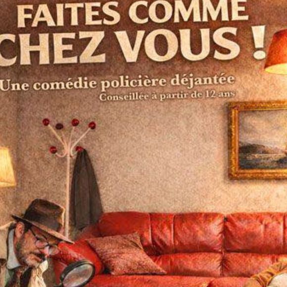 Théâtre : Faites comme chez vous - CASTEIDE-CANDAU