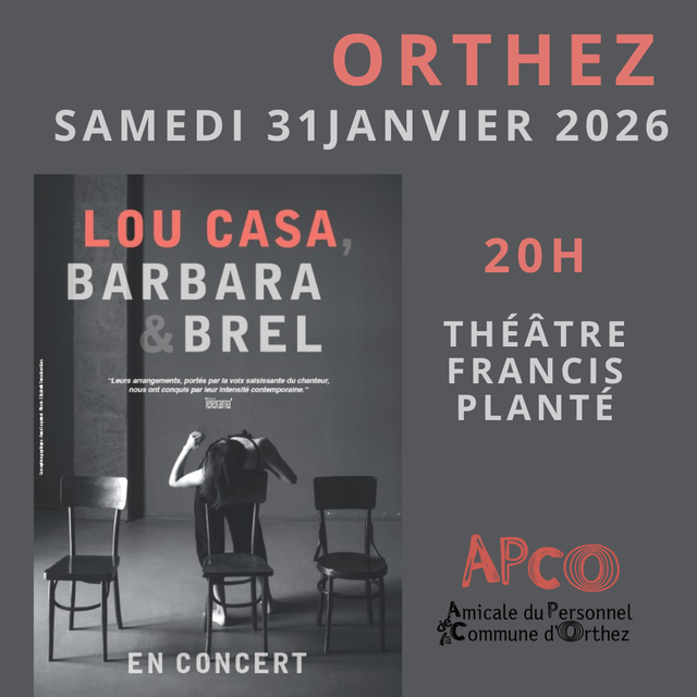 Concert Lou Casa - Barbara & Brel - Orthez