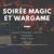 Soirée magic et wargame - ORTHEZ