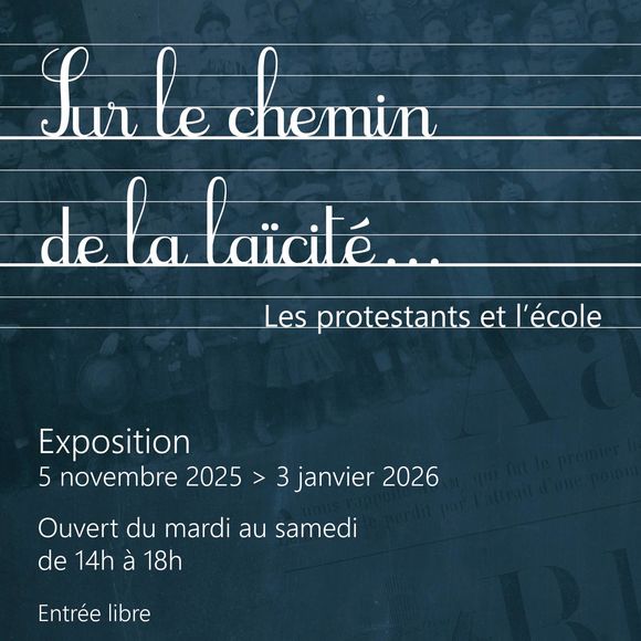 Exposition : Sur le chemin de la laïcité - Les protestants et l'école - ORTHEZ