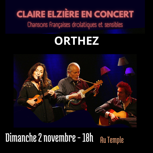 Concert Claire Elzière à Orthez - Orthez