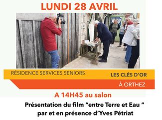 Présentation du film : Entre Terre et Eau - ORTHEZ