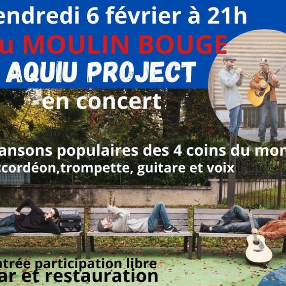 Concert : Aquiu Project - MONEIN