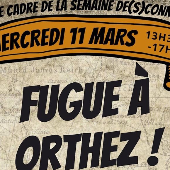 Escape Game : Fugue à Orthez - ORTHEZ