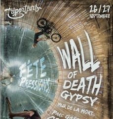 Fête des pressions : Wall of death gypsy - ORTHEZ
