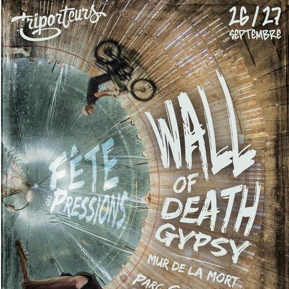 Fête des pressions : Wall of death gypsy - ORTHEZ
