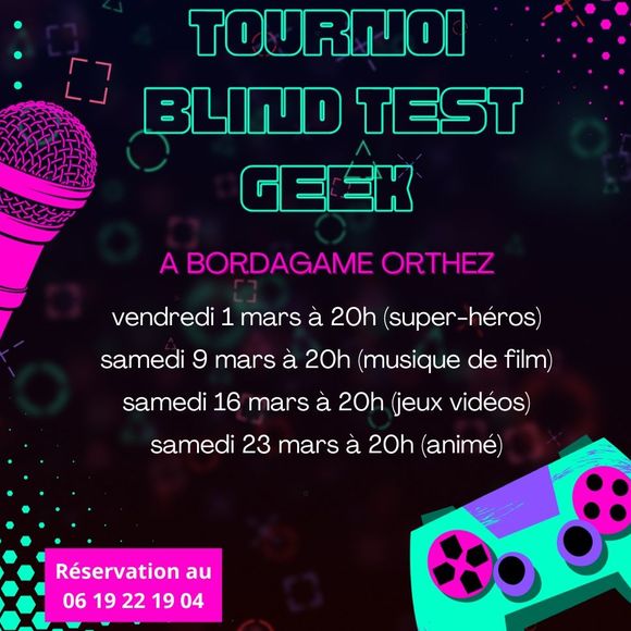 Tournoi blind test geek - ORTHEZ