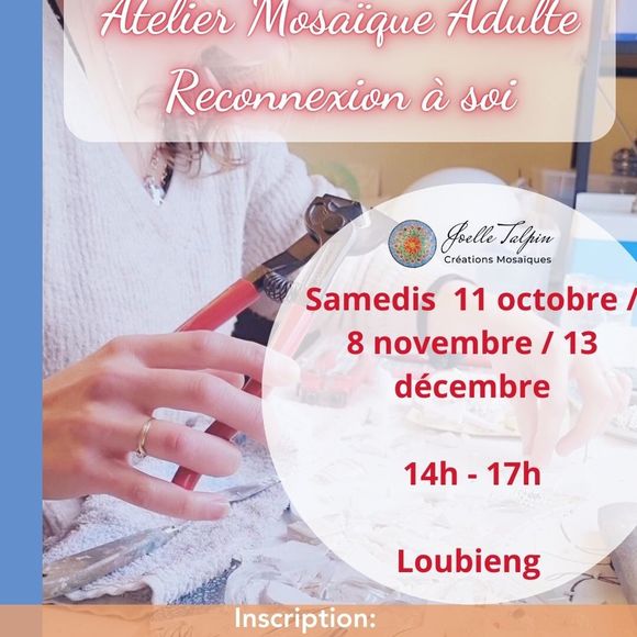 Atelier Mosaïque et Reconnexion à soi - LOUBIENG