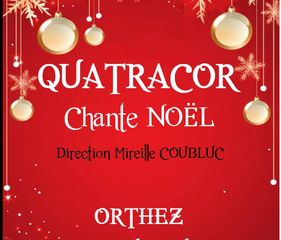 Quatracor chante Noël - ORTHEZ