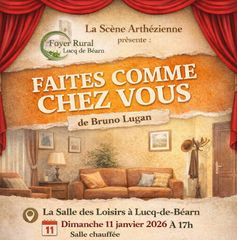 Théâtre : Faites comme chez vous - LUCQ-DE-BEARN