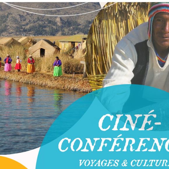 Ciné-conférence : Le Pérou à l'honneur - ORTHEZ