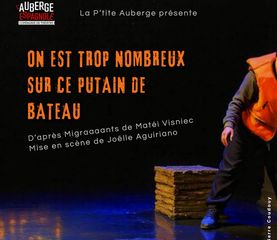 Théâtre : On est trop nombreux sur ce putain de bateau - LABASTIDE-CEZERACQ