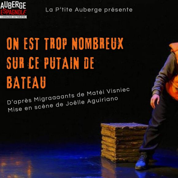 Théâtre : On est trop nombreux sur ce putain de bateau - LACOMMANDE