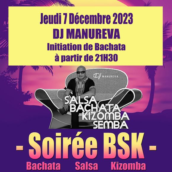 Soirée BSK - DJ Manureva - ORTHEZ