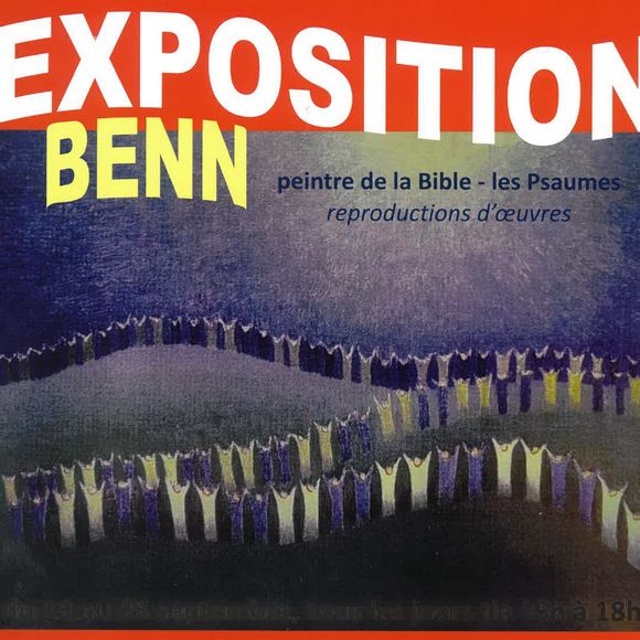 Exposition : Benn - Les Psaumes - ORTHEZ