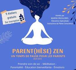 Atelier Parentalité : Parent(hèse) Zen - ORTHEZ