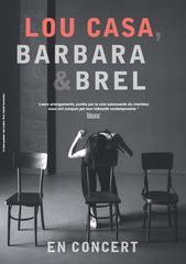 Concert : Lou Casa, Barbara et Brel - ORTHEZ