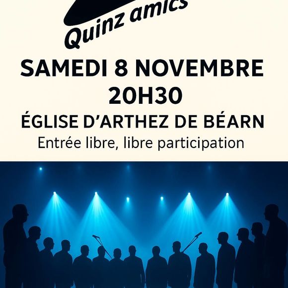 Concert : Quinz' Amics - ARTHEZ-DE-BEARN