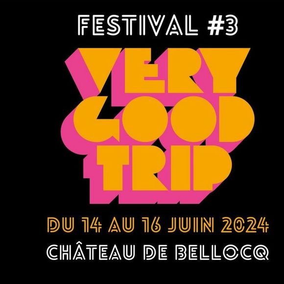 3 ème Very good trip festival - BELLOCQ