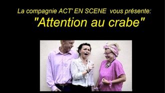Théâtre : Attention au crabe - BELLOCQ