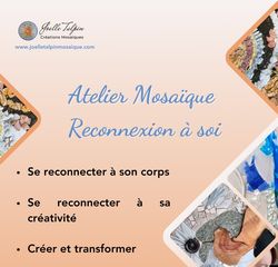 Atelier Mosaïque et Reconnexion à soi - LOUBIENG