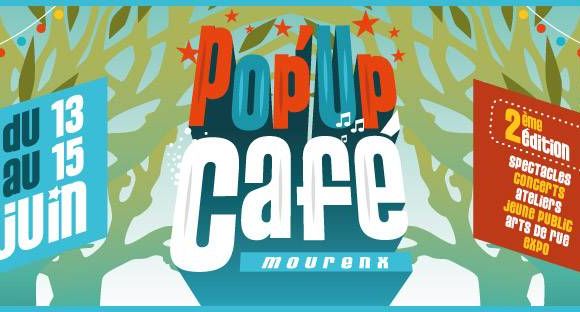 Festival Pop'Up Café - MOURENX
