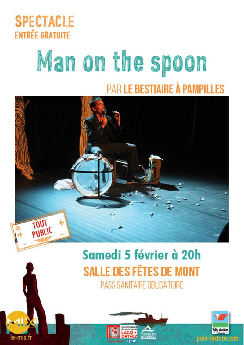 Spectacle : Man on the spoon - MONT