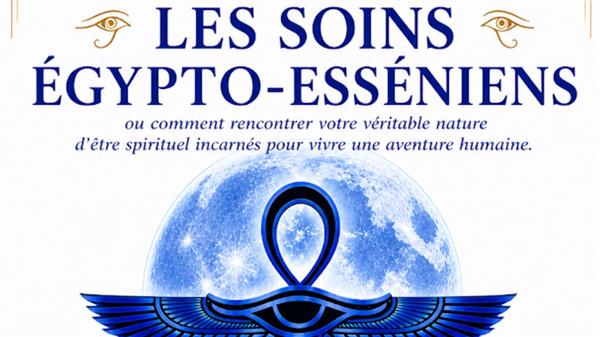 Conférence : Les soins Egypto-Esséniens